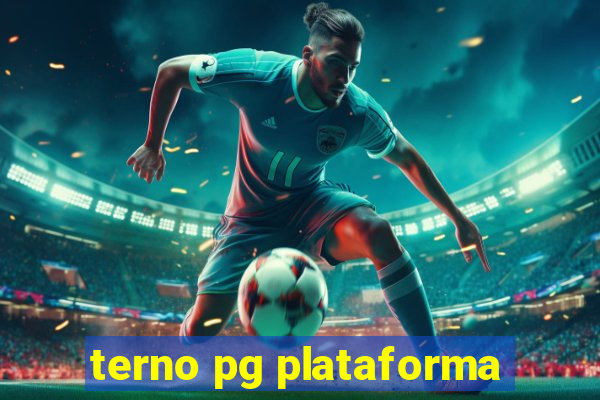 terno pg plataforma